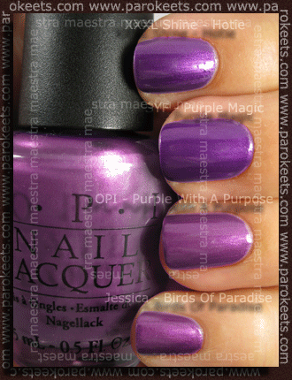 Multi Dimension XXXL Shine - Hotie; Show Your Feet - Purple Magic; OPI - Purple With A Purpose; Jessica - Birds Of Paradise