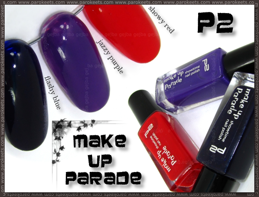 p2 Make Up Parade: Showy Red, Jazzy Purple, Flashy Blue swatch
